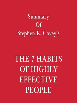 cover image of Summary of Stephen R. Covey's the 7 Habits of Highly Effective People